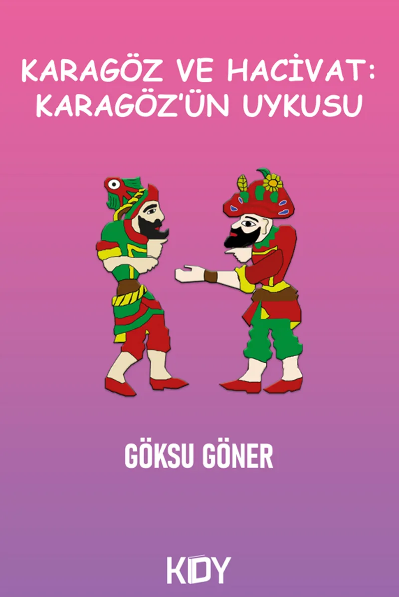 Karagöz Ve Hacivat: Karagöz'ün Uykusu