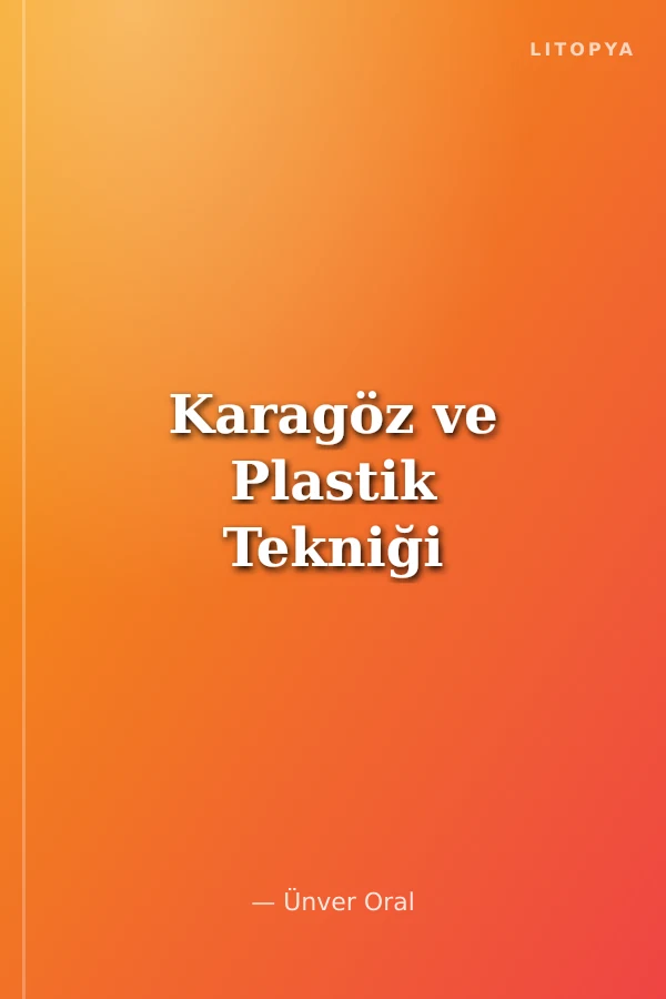 Karagöz ve Plastik Tekniği