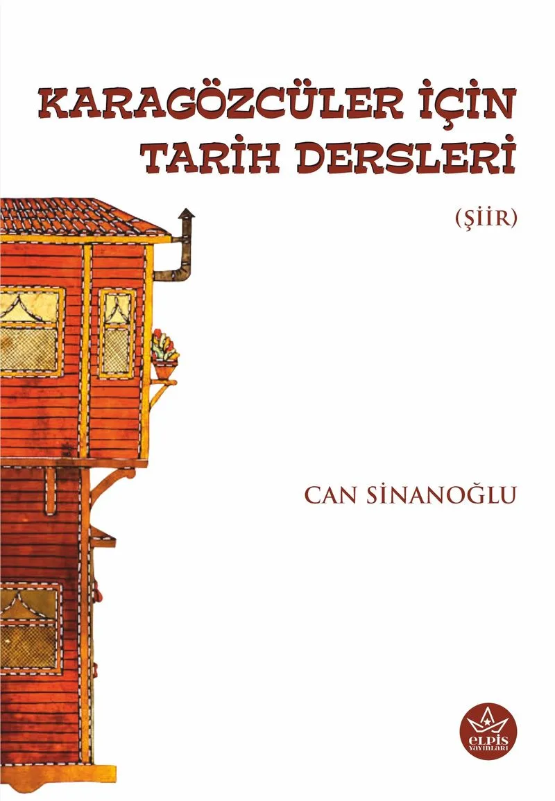 Karagözcüler İçin Tarih Dersleri Şiirler ve Kesitler