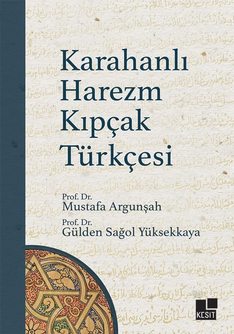 Karahanlı Harezm Kıpçak Türkçesi