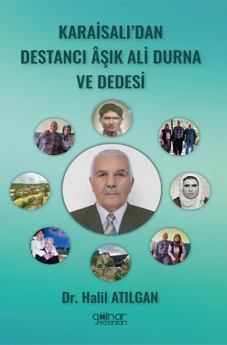 Karaisalı'dan Destancı &Acirc;şık Ali Durna ve Dedesi