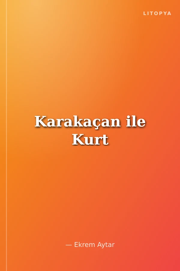 Karakaçan ile Kurt