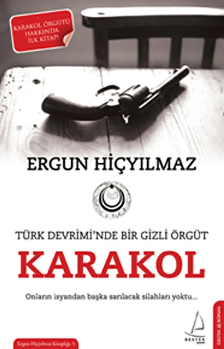 Karakol Türk Devrimi'nde Bir Gizli Örgüt