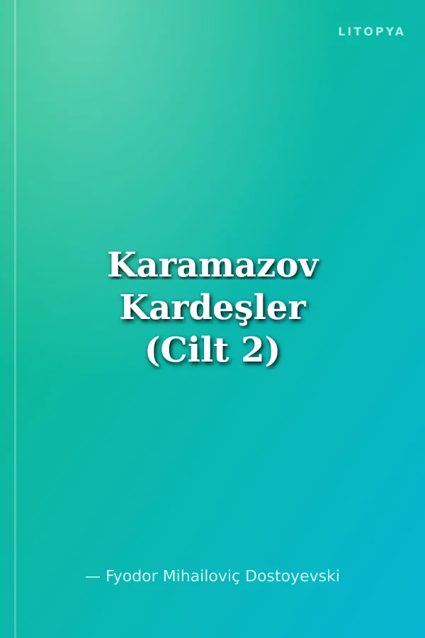 Karamazov Kardeşler (Cilt 2)