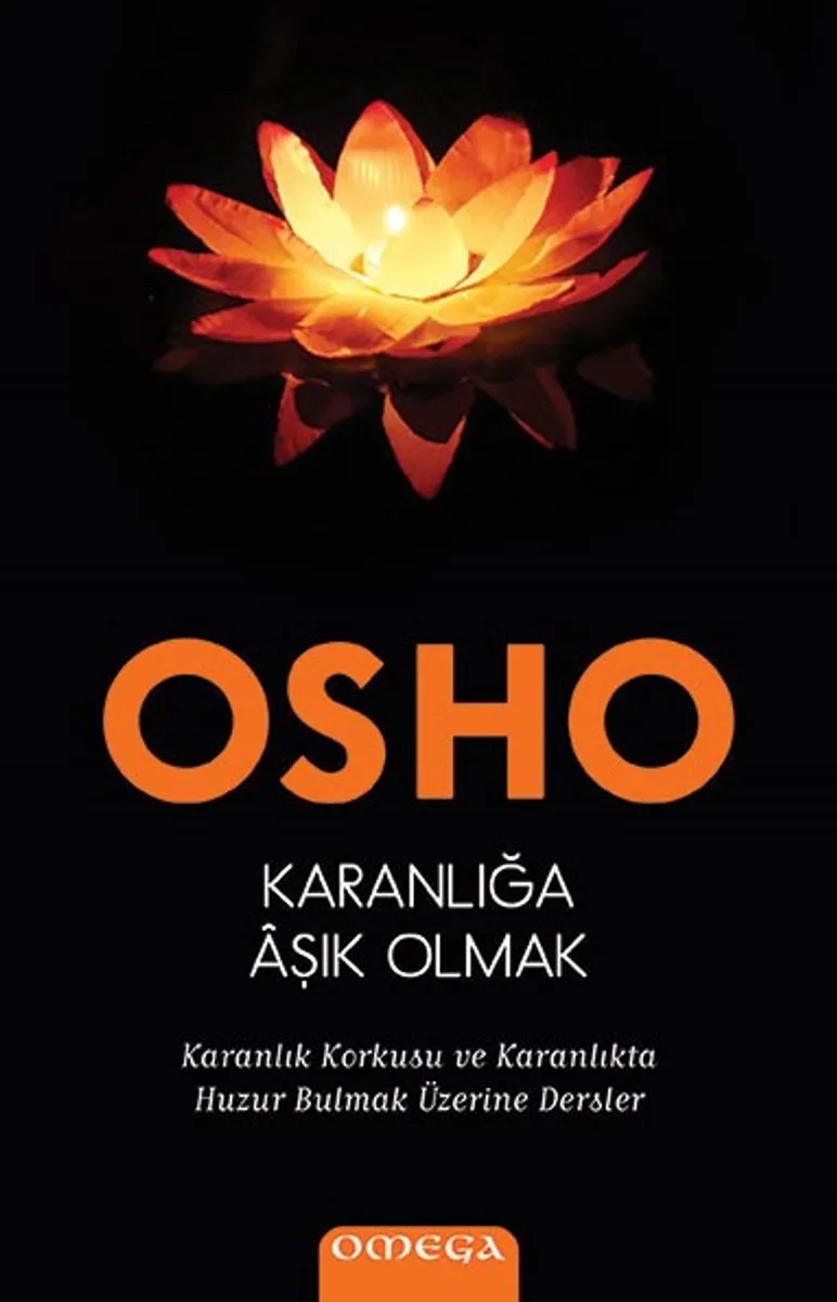 Karanlığa &Acirc;şık Olmak Karanlık Korkusu ve Karanlıkta Huzur Bulmak Üzerine Dersler