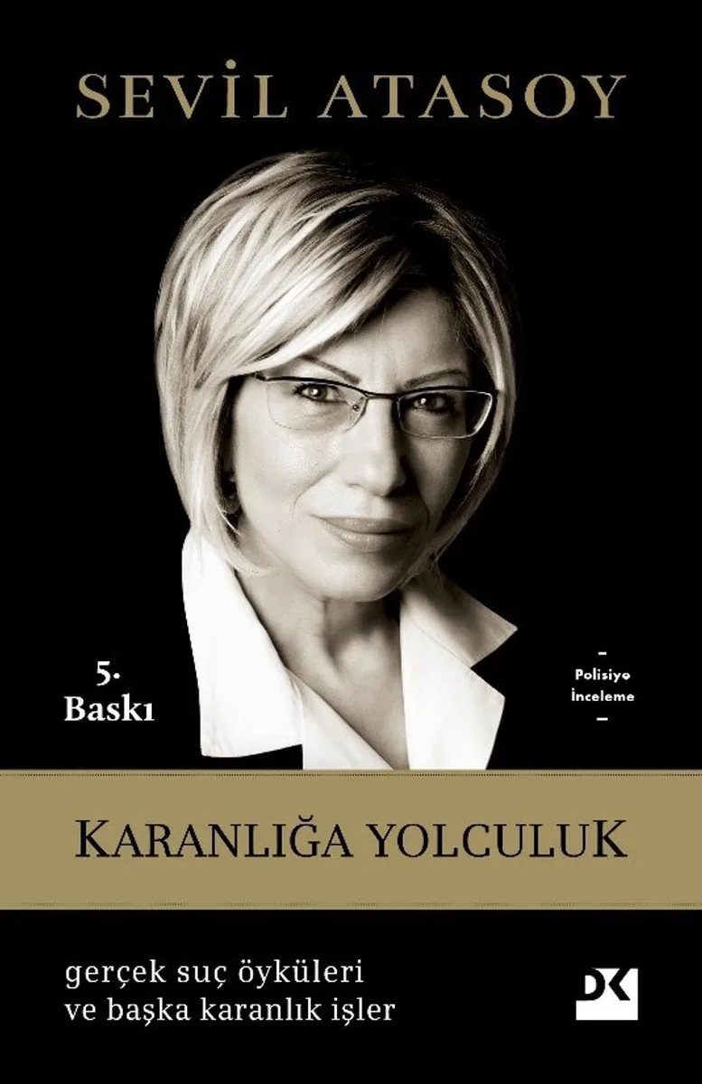 Karanlığa Yolculuk Gerçek Suç Öyküleri ve Başka Karanlık İşler
