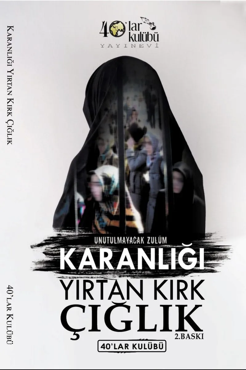 Karanlığı Yırtan Kırk Çığlık