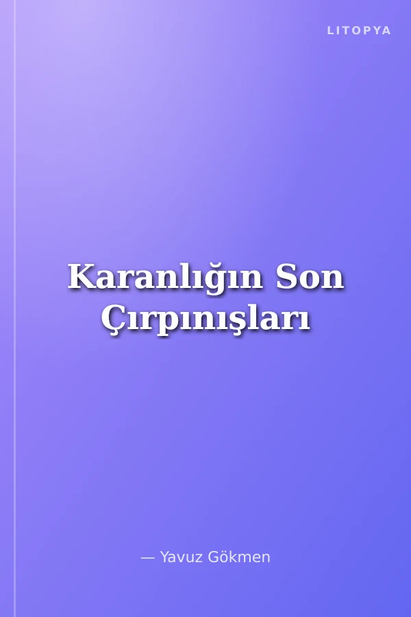 Karanlığın Son Çırpınışları