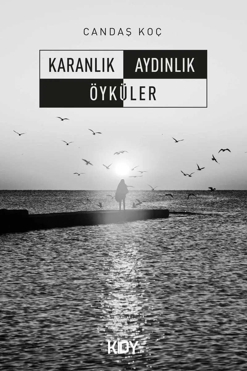 Karanlık Aydınlık Öyküler