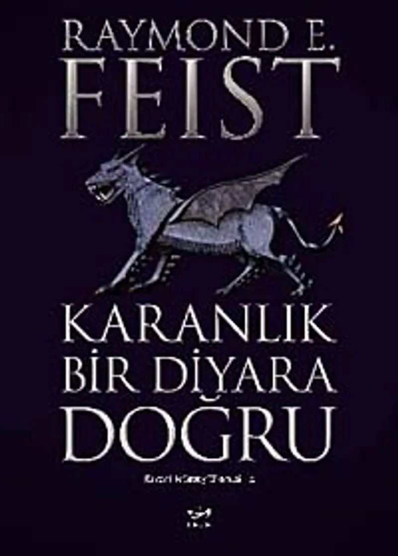 Karanlık Bir Diyara Doğru / Karanlık Savaş Efsanesi 2