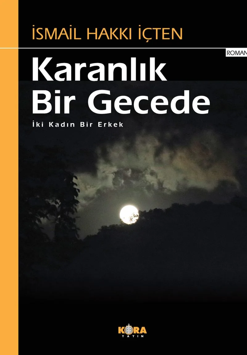 Karanlık Bir Gecede İki Kadın Bir Erkek