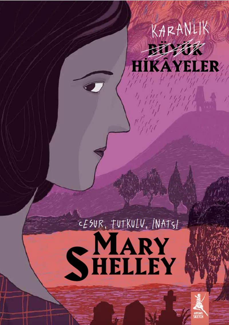 Karanlık Büyük Hikayeler / Mary Shelley