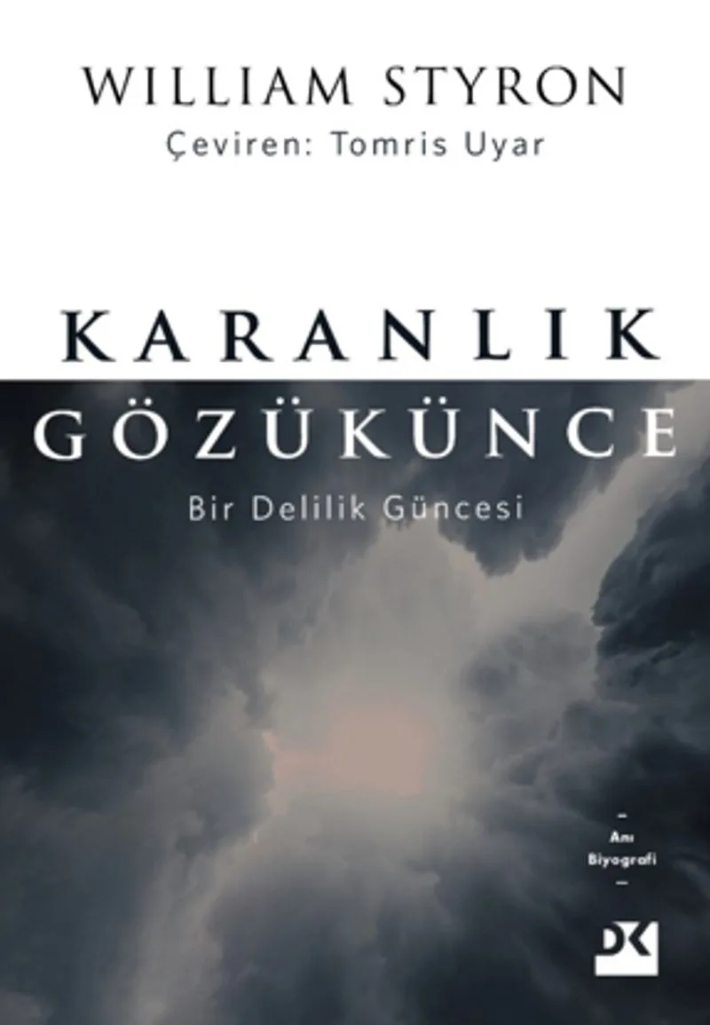 Karanlık Gözükünce Bir Delilik Güncesi