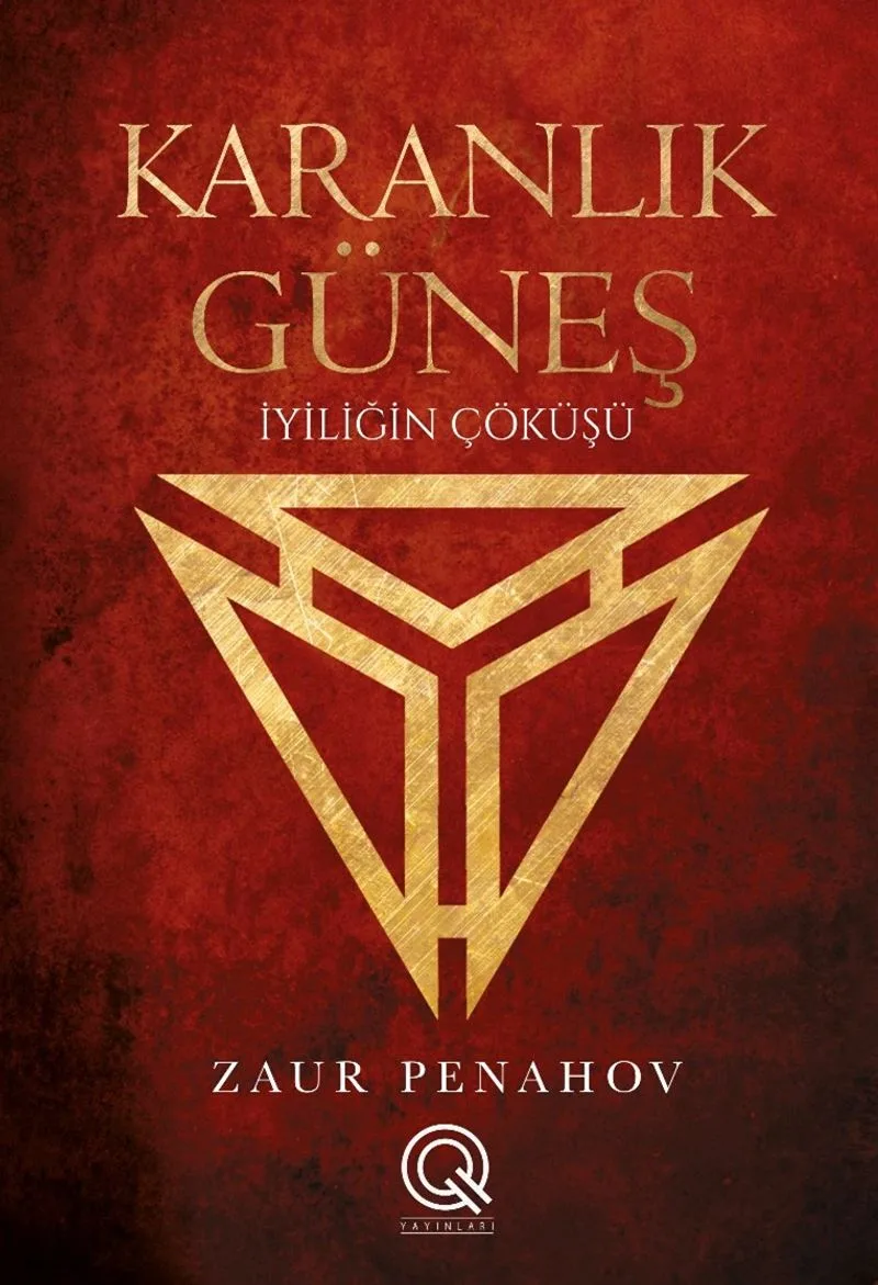 Karanlık Güneş İyiliğin Çöküşü