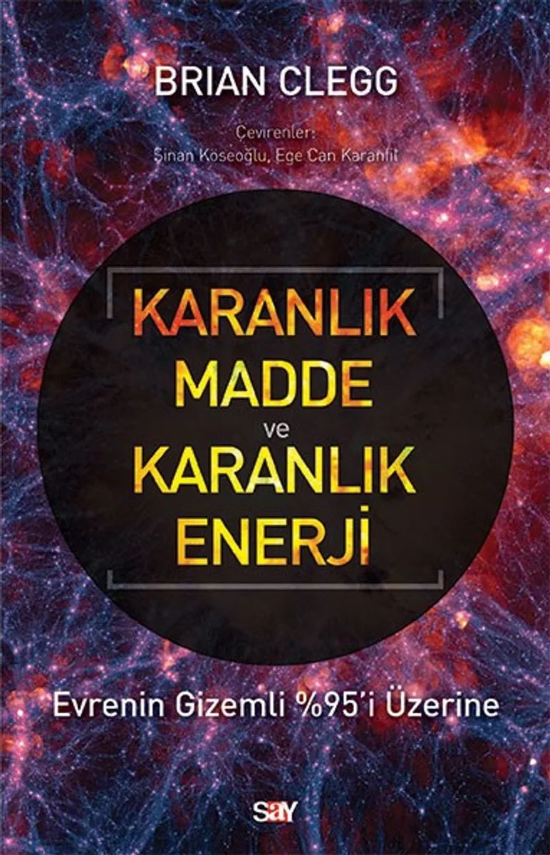 Karanlık Madde ve Karanlık Enerji Evrenin Gizemli %95'i Üzerine