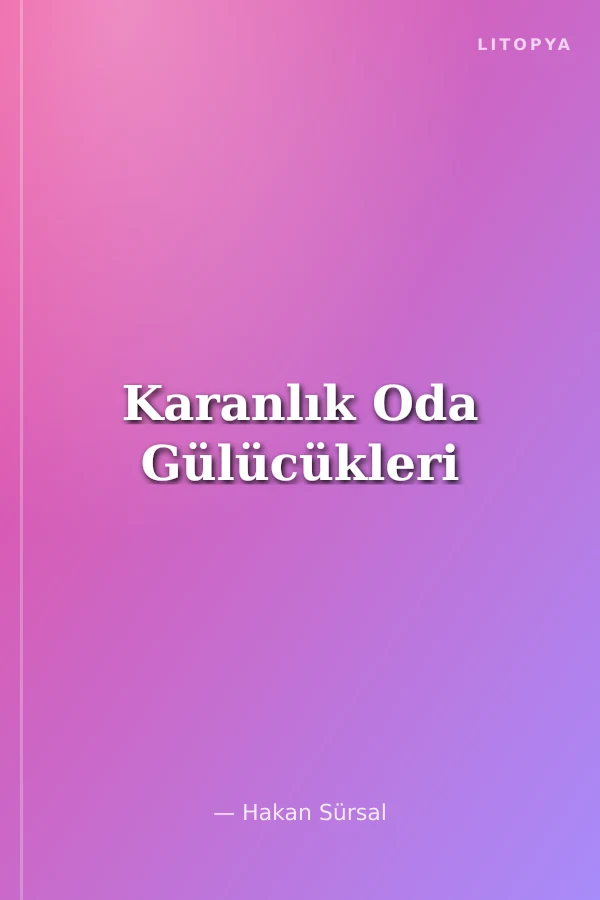 Karanlık Oda Gülücükleri