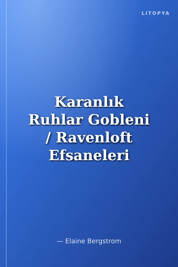Karanlık Ruhlar Gobleni / Ravenloft Efsaneleri