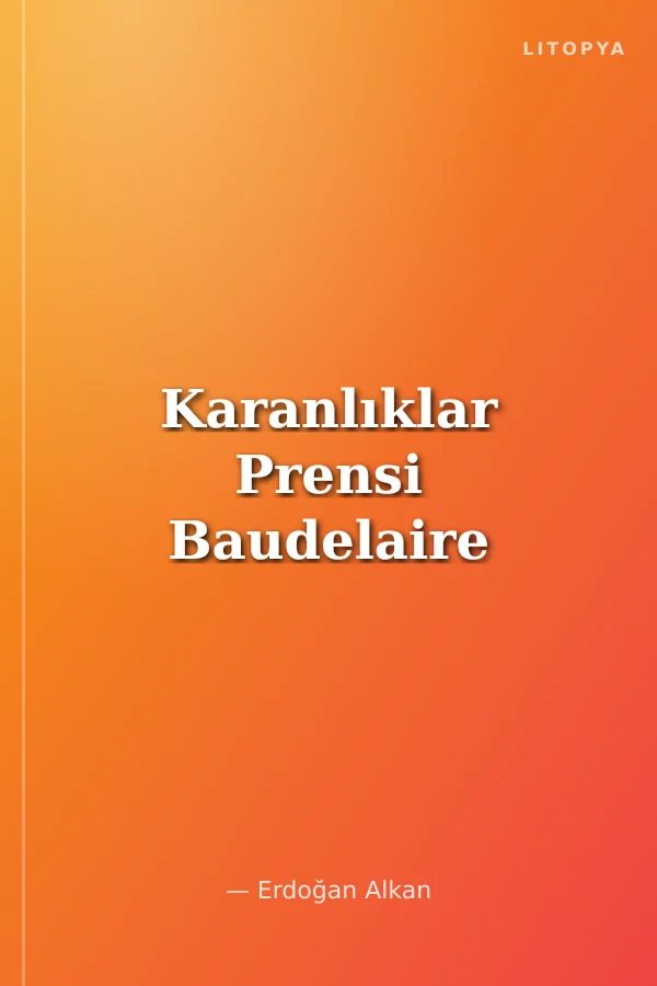 Karanlıklar Prensi Baudelaire