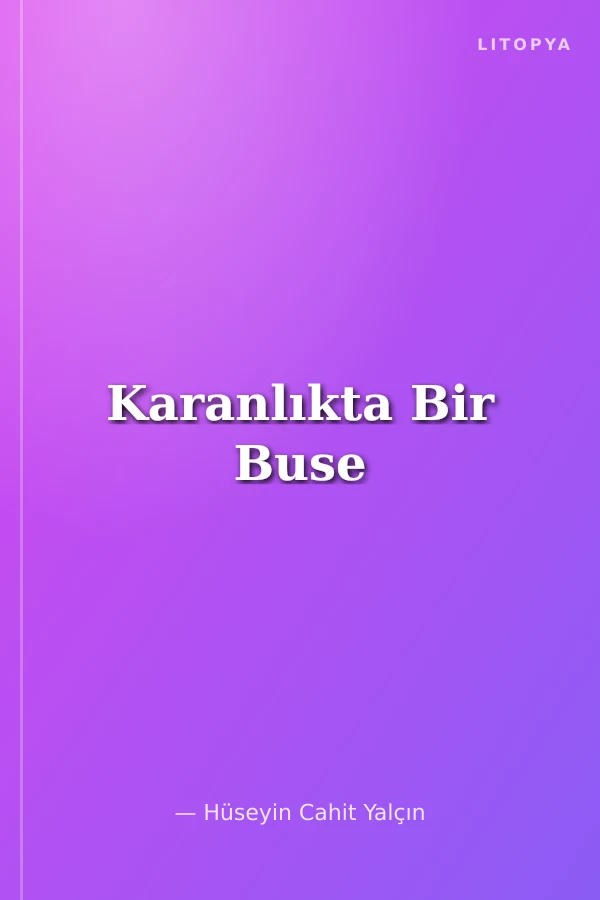 Karanlıkta Bir Buse