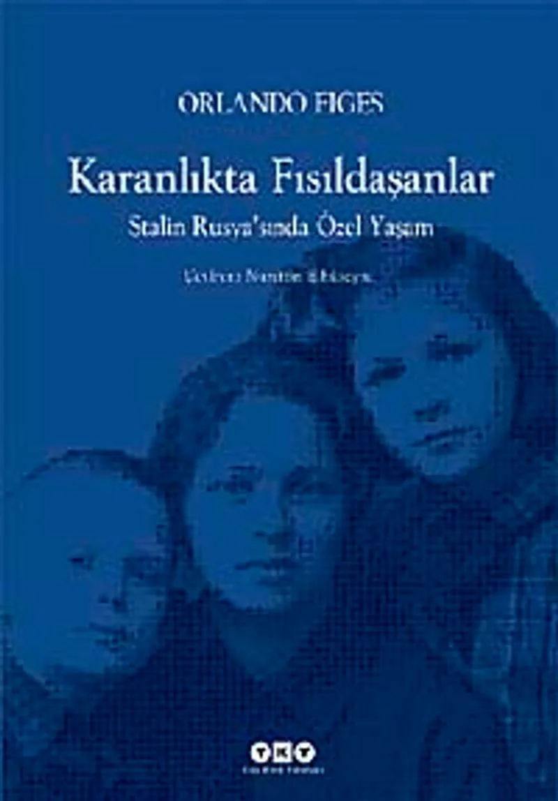 Karanlıkta Fısıldaşanlar Stalin Rusya'sında Özel Yaşam