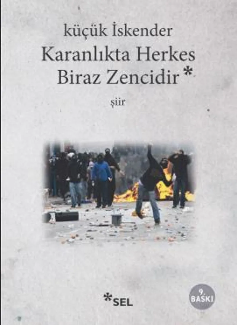 Karanlıkta Herkes Biraz Zencidir