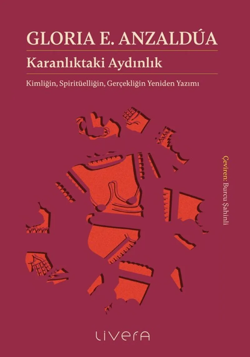 Karanlıktaki Aydınlık: Kimliğin, Spiritüelliğin, Gerçekliğin Yeniden Yazımı