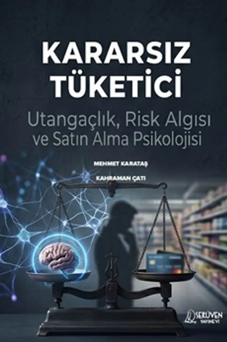 Kararsız Tüketici Utangaçlık, Risk Algısı ve Satın Alma Psikolojisi
