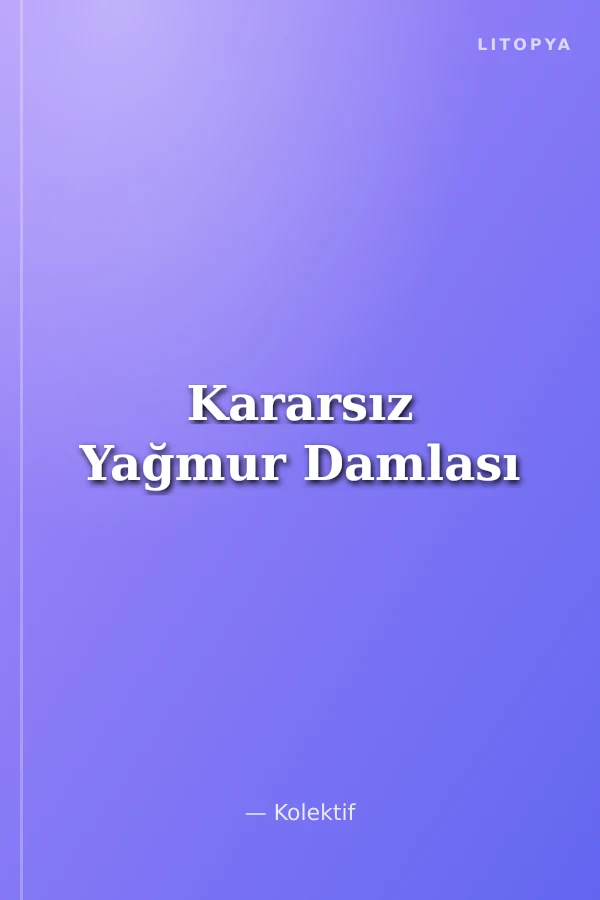 Kararsız Yağmur Damlası