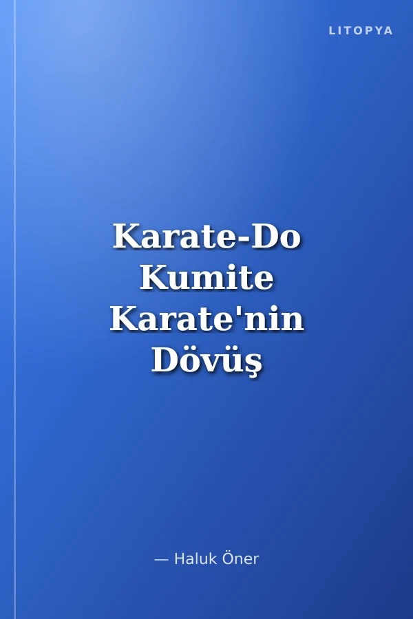 Karate-Do Kumite Karate'nin Dövüş Sırları