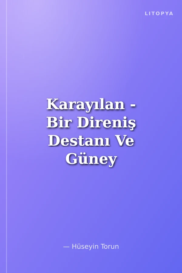 Karayılan - Bir Direniş Destanı Ve Güney Halk Direnişi