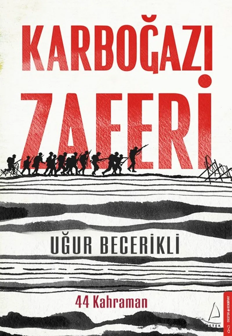 Karboğazı Zaferi 44 Kahraman
