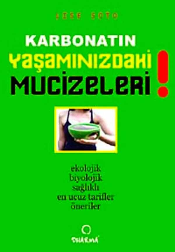 Karbonatın Yaşamınızdaki Mucizeleri (Cep Boy)