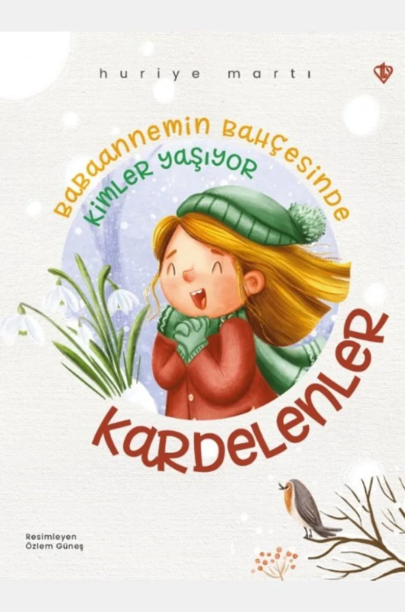 Kardelenler Babaannemin Bahçesinde Kimler Yaşıyor