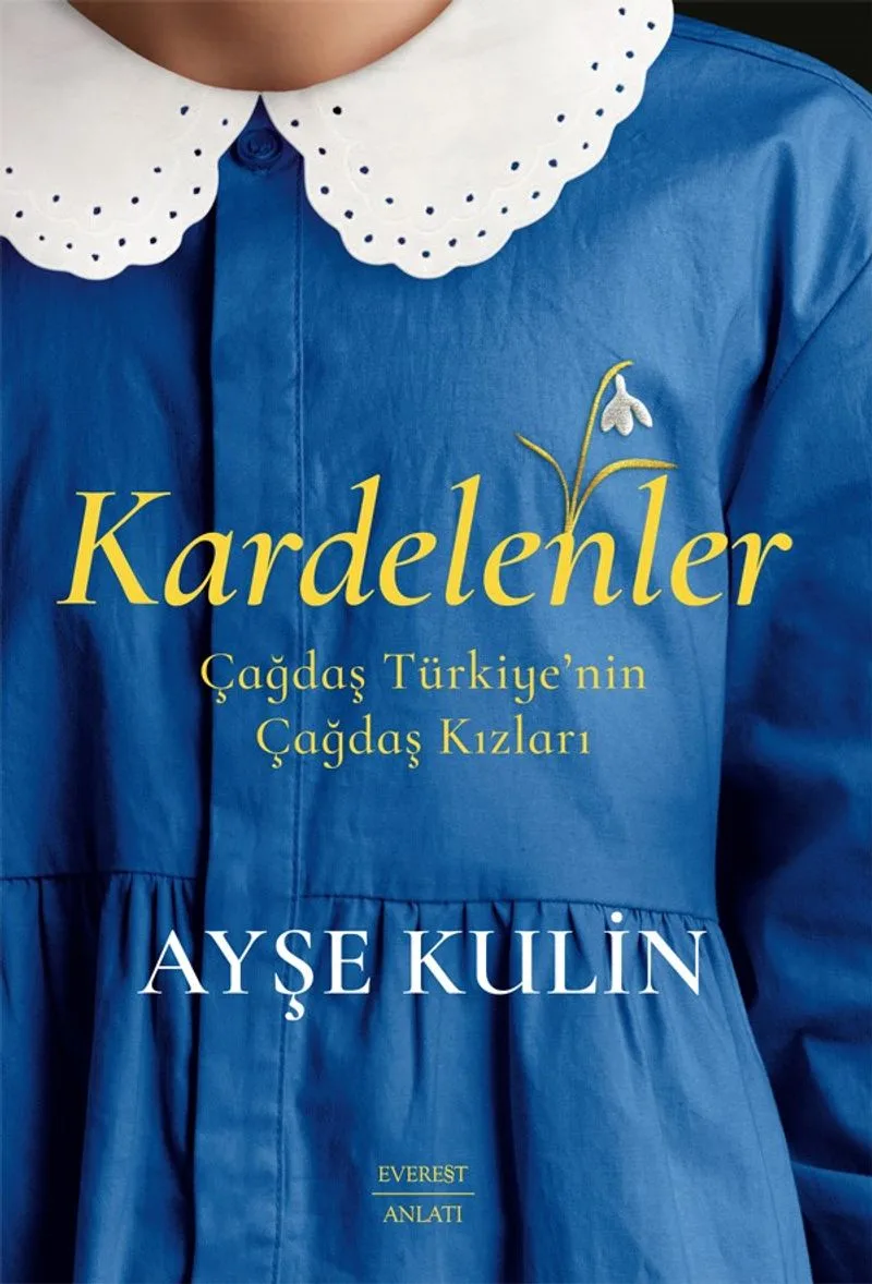 Kardelenler Çağdaş Türkiye'nin Çağdaş Kızları