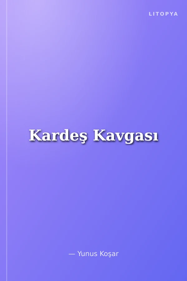 Kardeş Kavgası