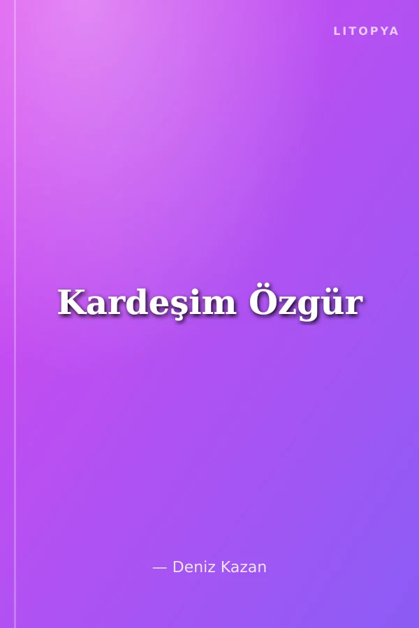 Kardeşim Özgür