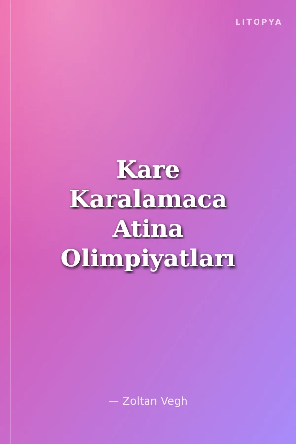 Kare Karalamaca Atina Olimpiyatları 2004