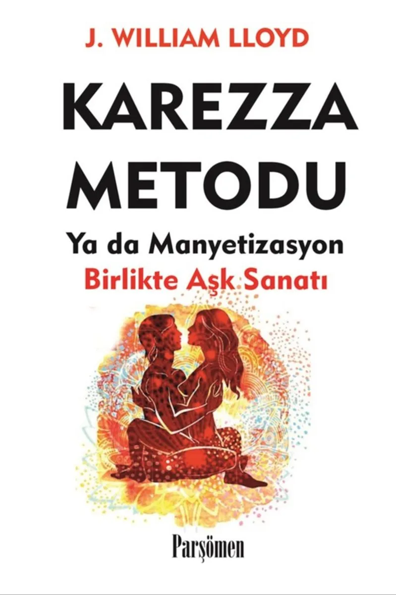 Karezza Yöntemi Birlikte Aşk Sanatı