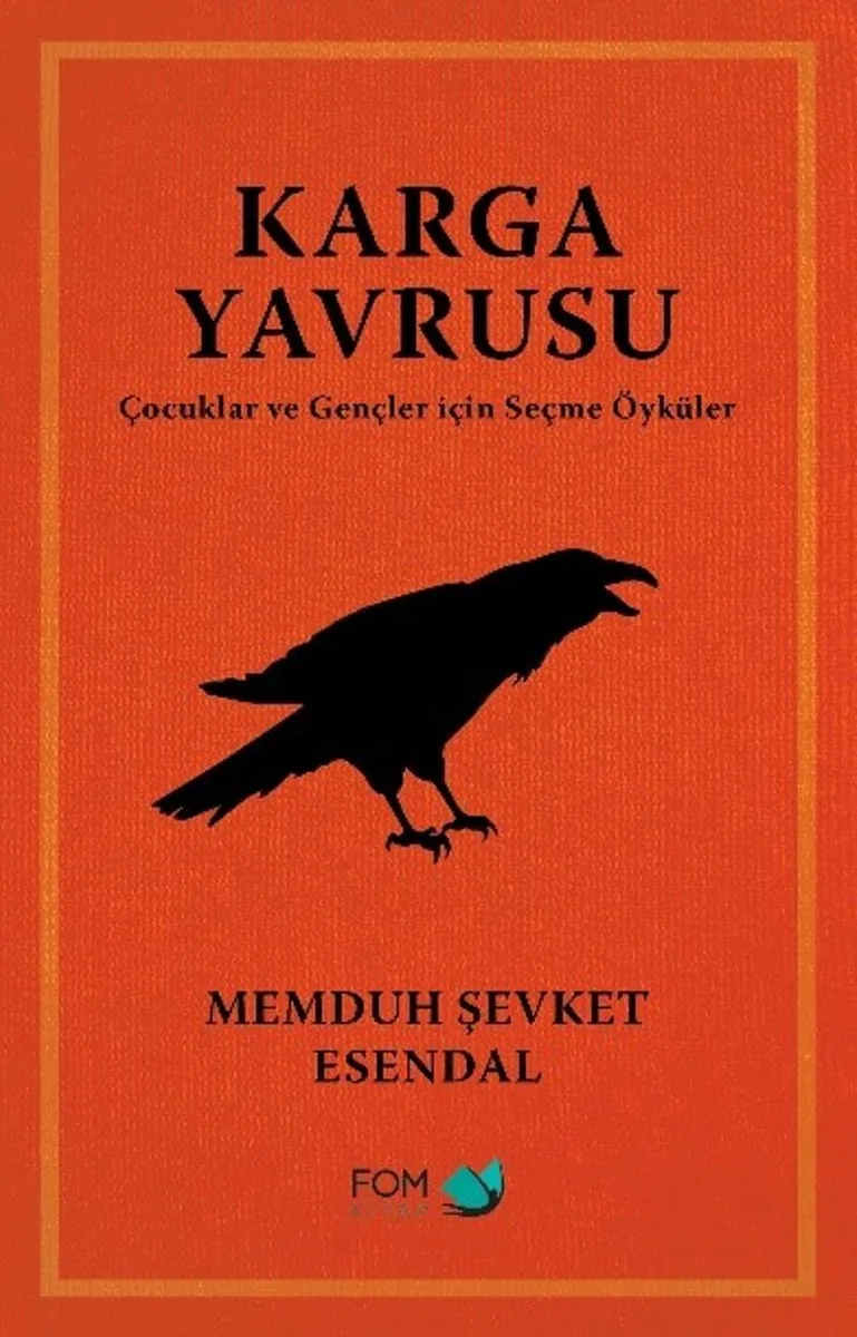 Karga Yavrusu Çocuklar ve Gençler için Seçme Öyküler