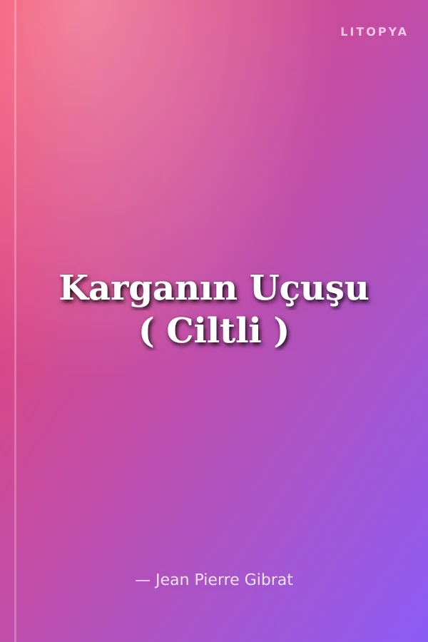 Karganın Uçuşu ( Ciltli )
