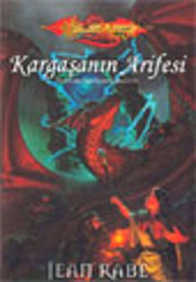 Kargaşanın Arifesi / Yeni Çağın Ejderhaları 3.Kitap