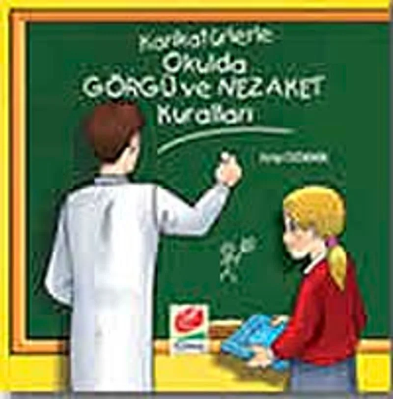 Karikatürlerle Okulda Görgü ve Nezaket Kuralları