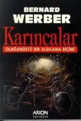 Karıncalar / Olağanüstü Bir Algılama Biçimi