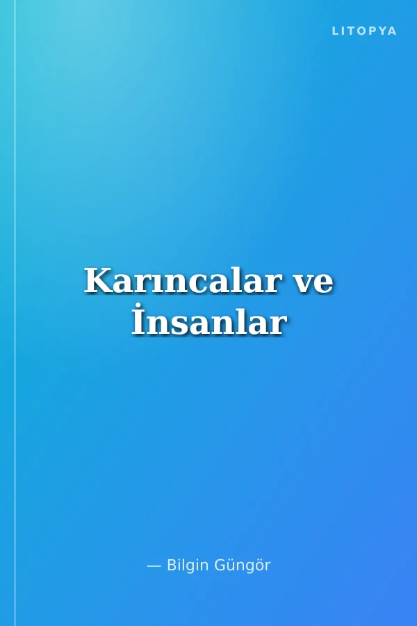 Karıncalar ve İnsanlar