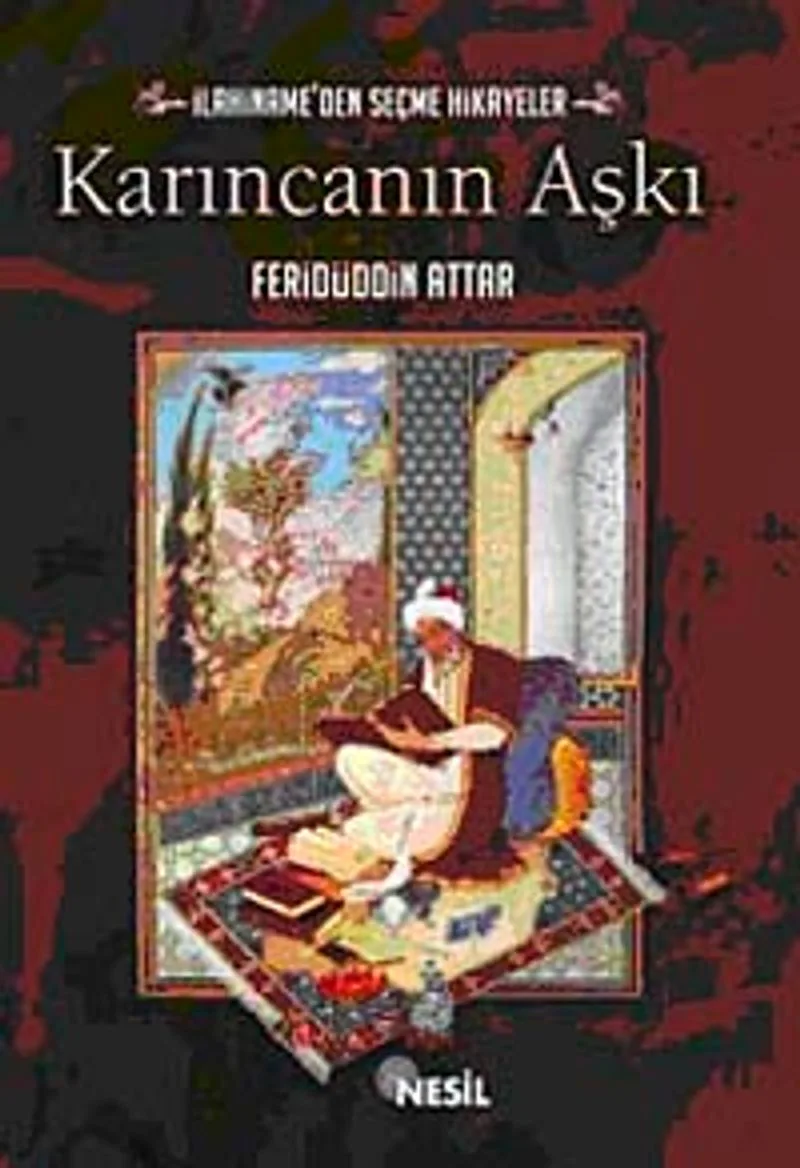 Karıncanın Aşkı İlahiname'den Seçme Hikayeler
