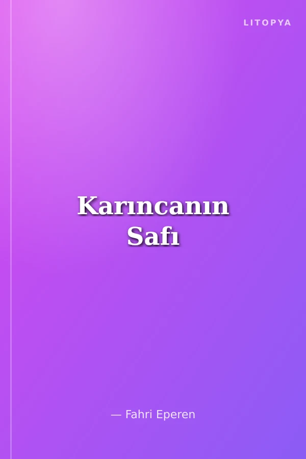 Karıncanın Safı