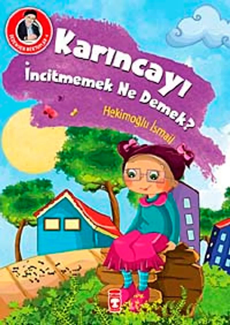 Karıncayı İncitmemek Ne Demek? / Dedemden Mektuplar 4