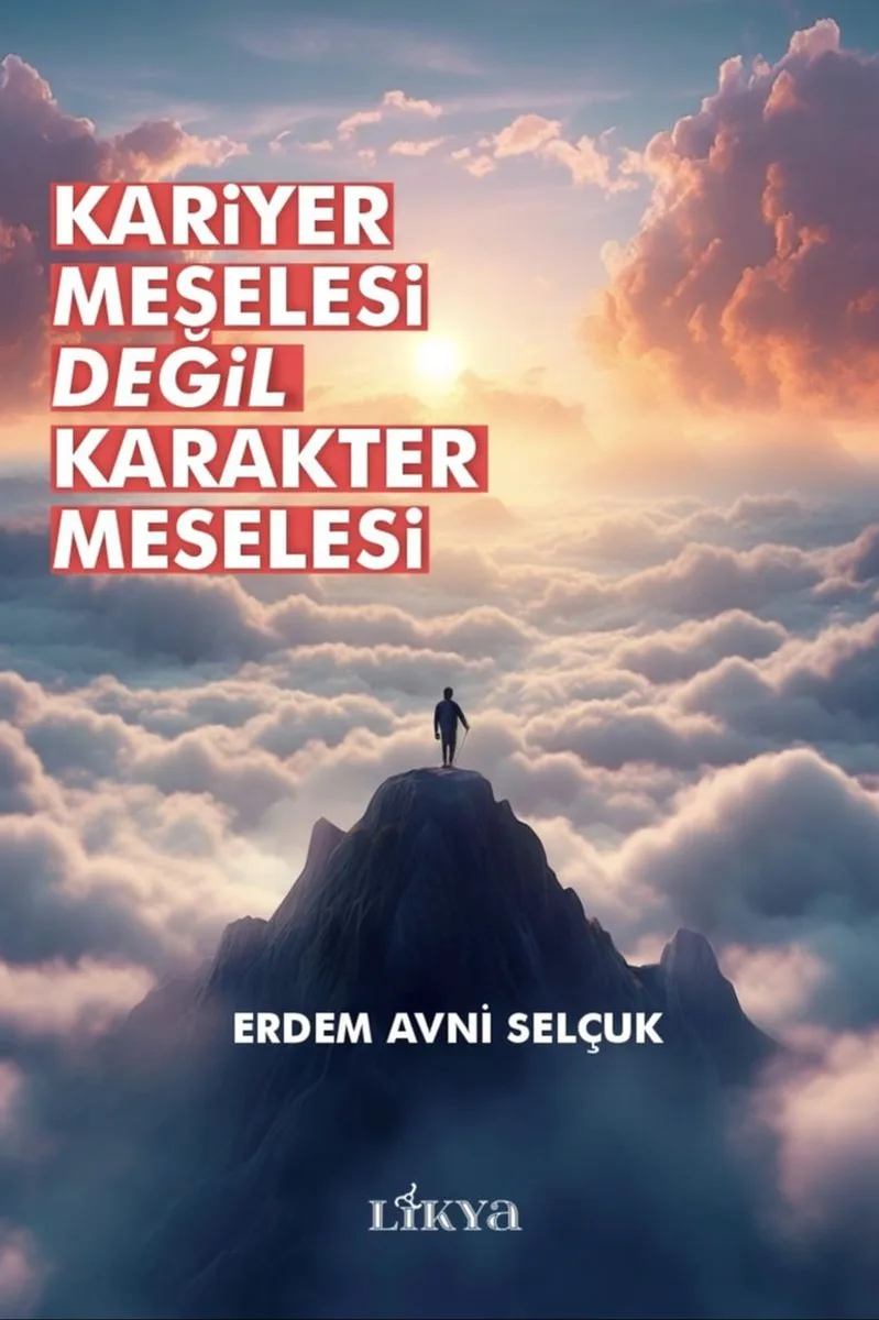 Kariyer Meselesi Değil Karakter Meselesi