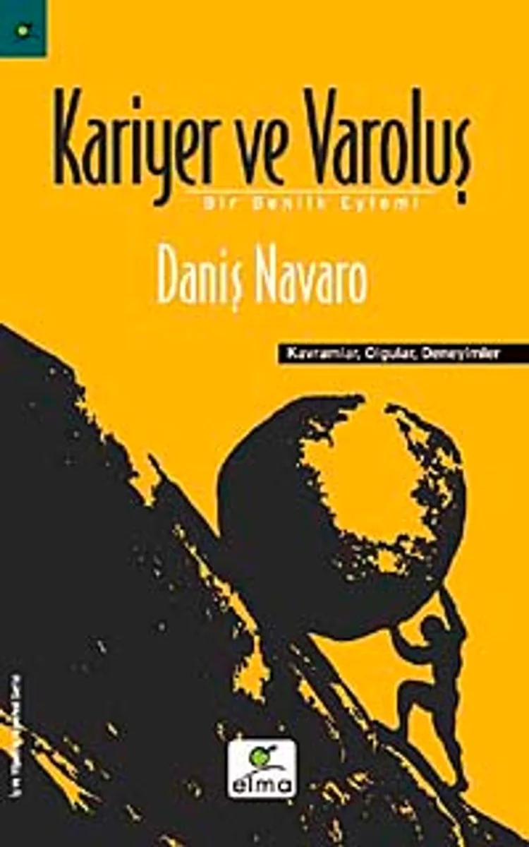 Kariyer ve Varoluş Bir Benlik Eylemi