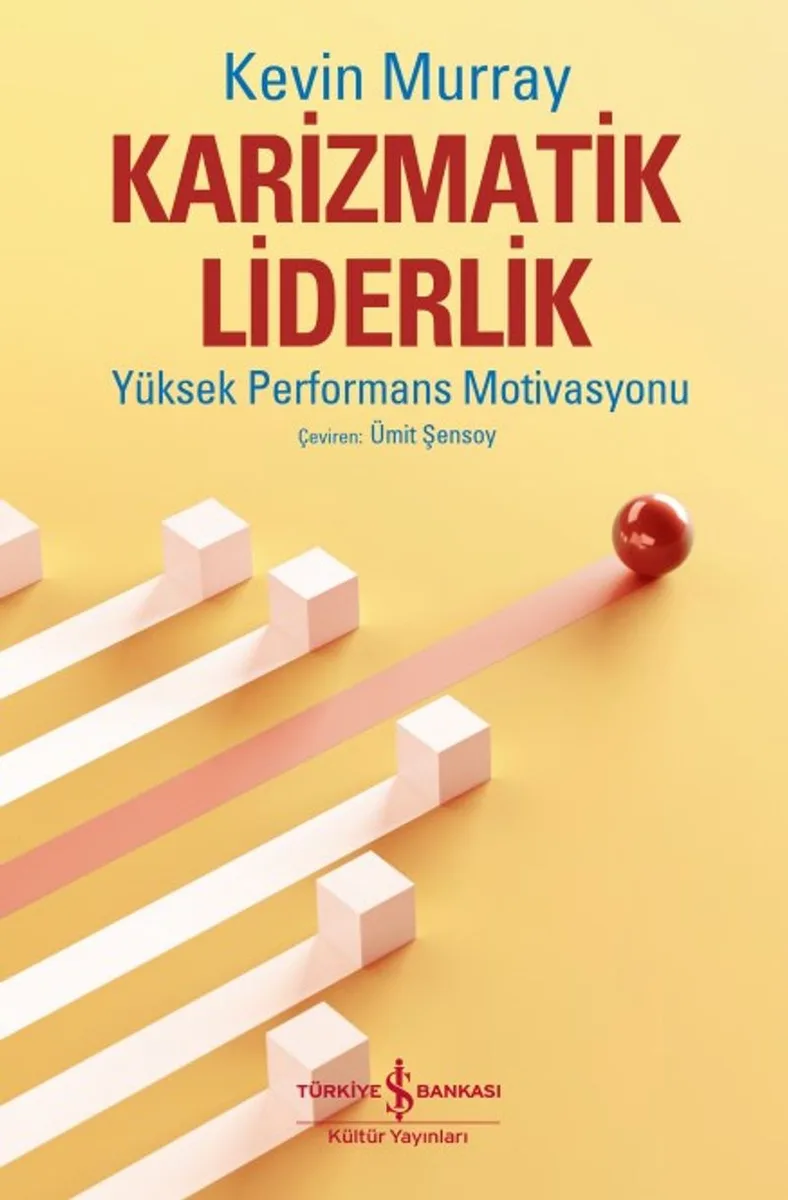 Karizmatik Liderlik Yüksek Performans Motivasyonu